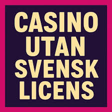 Casino Utan Svensk Licens – En Djupdykning i Alternativen Casino Utan Svensk Licens – En Djupdykning i Alternativen
